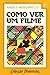 Como Ver Um Filme