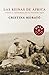 Las reinas de África: Viajeras y exploradoras por el continente negro