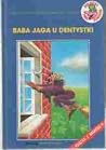 Baba Jaga u dentystki Baba Jaga u dentystki