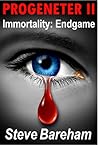 PROGENETER II - Immortality: Endgame