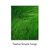 Twelve Simple Songs
