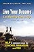 Live Your Dreams Let Reality Catch Up: NLP and Common Sense for Coaches, Managers and You (2nd Edition)