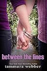 Between the Lines by Tammara Webber