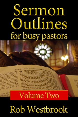 Sermon Outlines for Busy Pastors: Volume 2 (#2)
