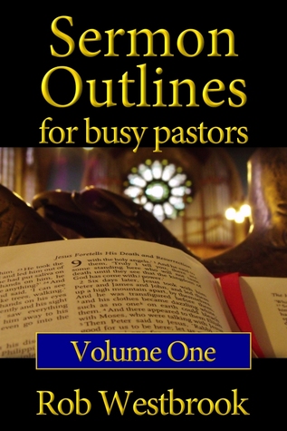 Sermon Outlines for Bust Pastors, Volume 1 (#1)