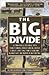 The Big Divide: A Travel Gu...