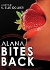 Alana Bites Back