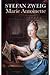 Marie Antoinette by Stefan Zweig Marie Antoinette by Stefan Zweig