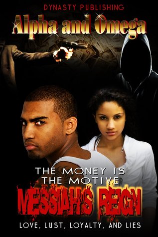 The Money Is The Motive Messiah's Reign (Kindle Edition)