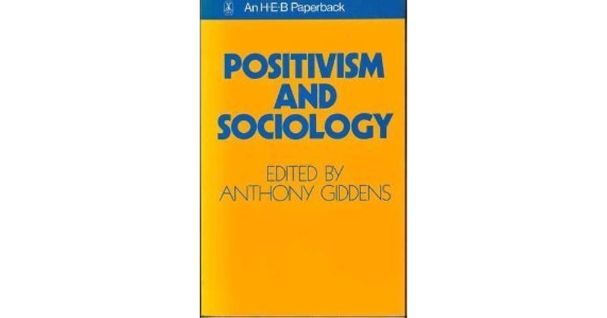 Positivism And Sociology by Anthony Giddens