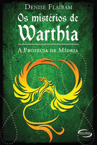 A Profecia de Mídria (Os Mistérios de Warthia, #1)