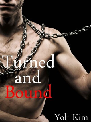 Turned and Bound