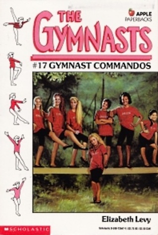 Gymnast Commandos (Gymnasts, #17)