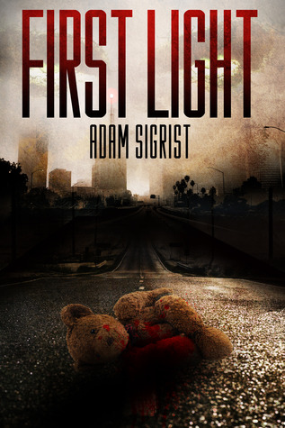 First Light (The Zombie Prophecies, #1)