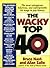 The Wacky Top 40 by Bruce Nash