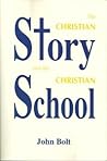 The Christian Story and the Christian School