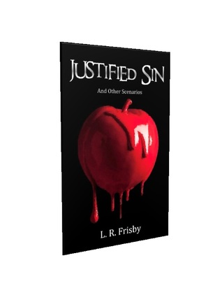 Justified Sin: And Other Scenarios