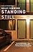 Standing Still: A Novel