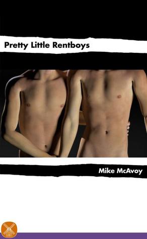 Pretty Little Rentboys (Kindle Edition)