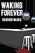 Waking Forever (Waking Forever, #1)