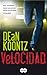 Velocidad by Dean Koontz