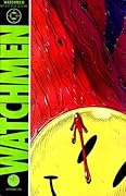 Watchmen #1: At Midnight, All The Agents… (Watchmen, #1)