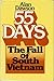 55 Days: The Fall of South ...