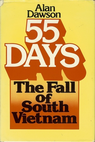 55 Days: The Fall of South Vietnam