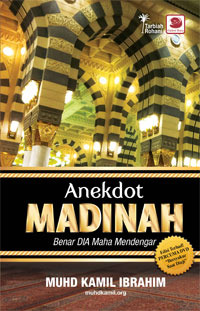 Anekdot Madinah: Benar Dia Maha Mendengar (Hardcover)