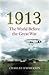 1913: The World Before the Great War