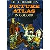 The Children's Picture Atlas In Colour The Children's Picture Atlas In Colour
