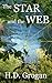 The Star and the Web by H.D.  Grogan