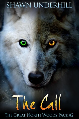 The Call (The Great North Woods Pack #2)
