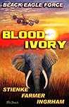Black Eagle Force: Blood Ivory
