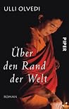 Über den Rand der Welt Über den Rand der Welt