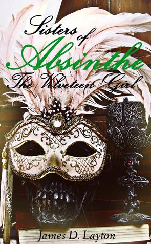 Sisters Of Absinthe: The Velveteen Girl