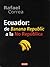 Ecuador by Rafael Correa Delgado