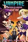 Vampire Cheerleaders Must Die! by Adam Arnold