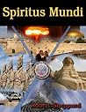 Spiritus Mundi by Robert   Sheppard