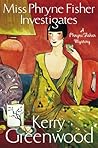 Miss Phryne Fisher Investigates by Kerry Greenwood