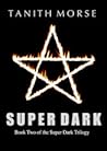 Super Dark 2 (Super Dark, #2)