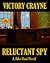 Reluctant Spy