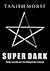 Super Dark 3 (Super Dark, #3)