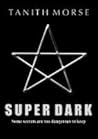 Super Dark 3 (Super Dark, #3)