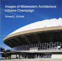 Images of Midwestern Architecture: Urbana-Champaign
