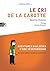 Le cri de la carotte : aventures gauloises d'une végétarienne