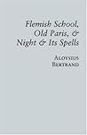 Flemish School, Old Paris, & Night & Its Spells Flemish School, Old Paris, & Night & Its Spells