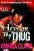 Honor Thy Thug (Thug #6)