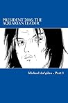 President 2016: The Aquarian Leader (Part 1) President 2016: The Aquarian Leader (Part 1)