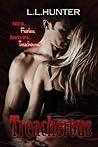 Treacherous by L.L. Hunter